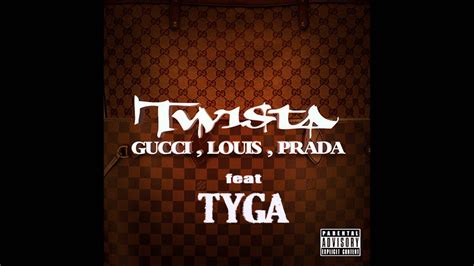 prada gucci louis lyrics|twista gucci.